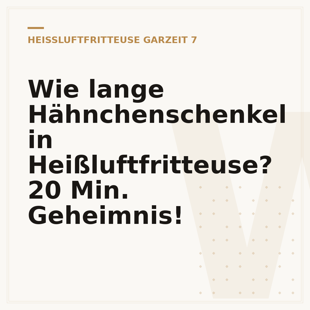 Wie lange Hähnchenschenkel in Heißluftfritteuse? 20 Min. Geheimnis!