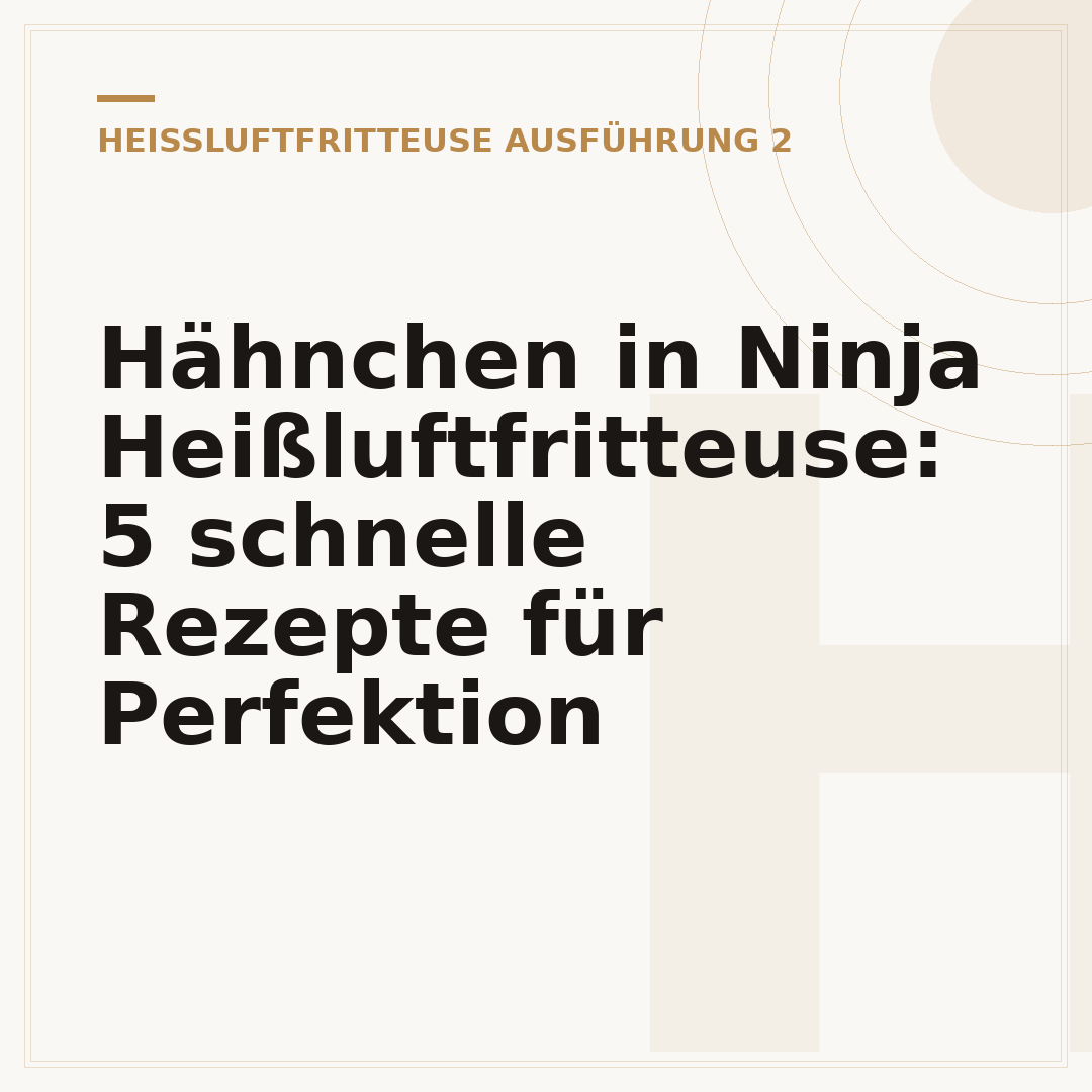 Hähnchen in Ninja Heißluftfritteuse: 5 schnelle Rezepte für Perfektion