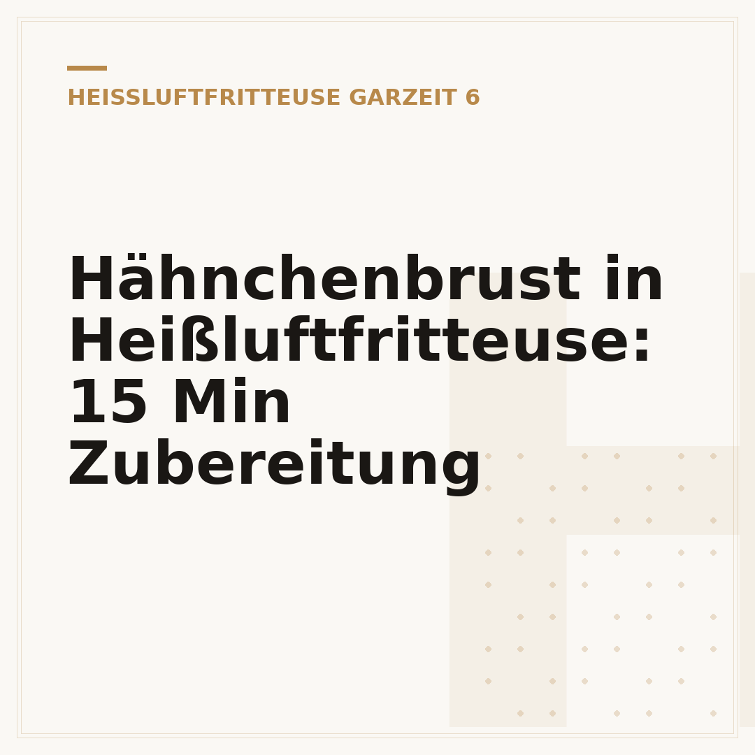 Hähnchenbrust in Heißluftfritteuse: 15 Min Zubereitung