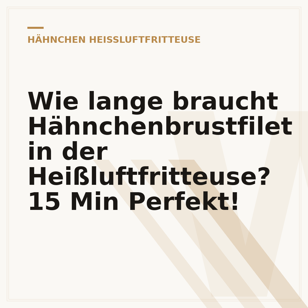Wie lange braucht Hähnchenbrustfilet in der Heißluftfritteuse? 15 Min Perfekt!