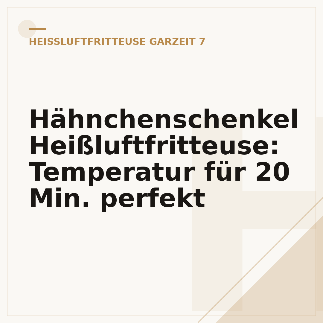 Hähnchenschenkel Heißluftfritteuse: Temperatur für 20 Min. perfekt