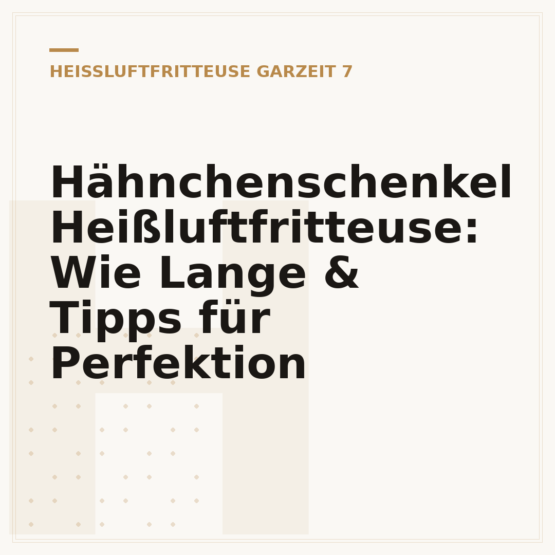 Hähnchenschenkel Heißluftfritteuse: Wie Lange & Tipps für Perfektion