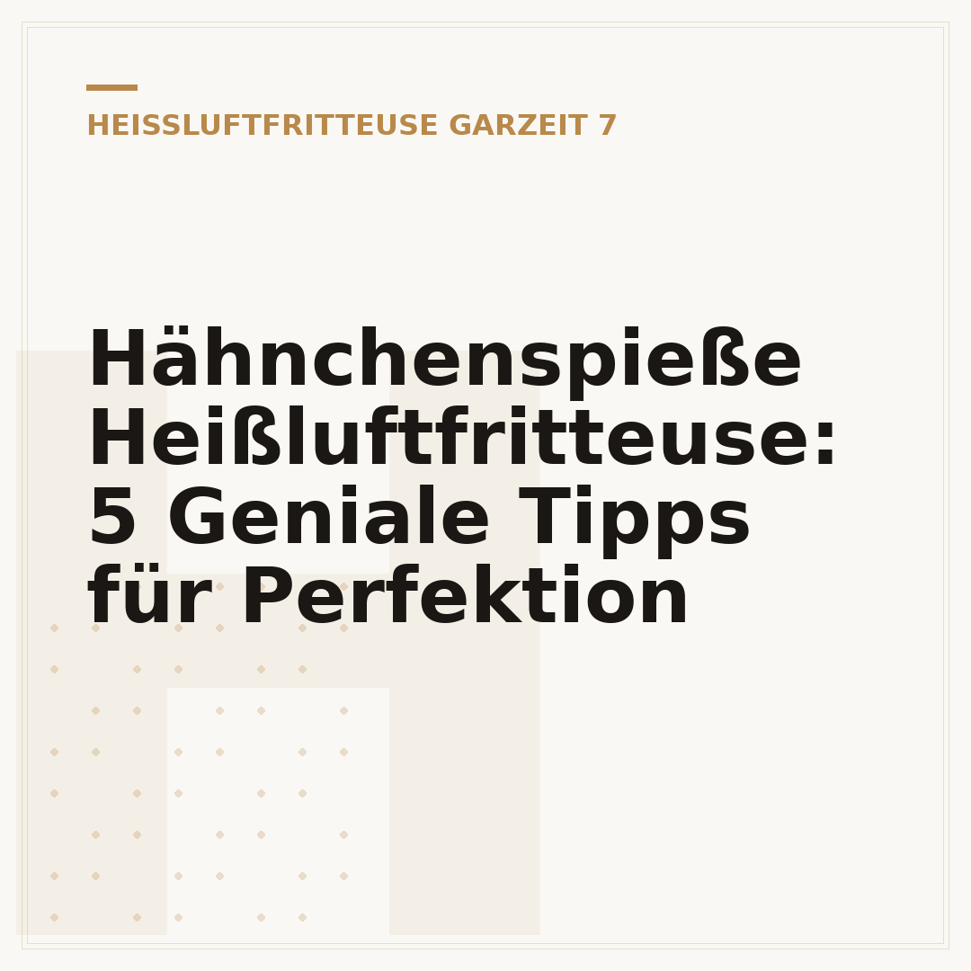 Hähnchenspieße Heißluftfritteuse: 5 Geniale Tipps für Perfektion