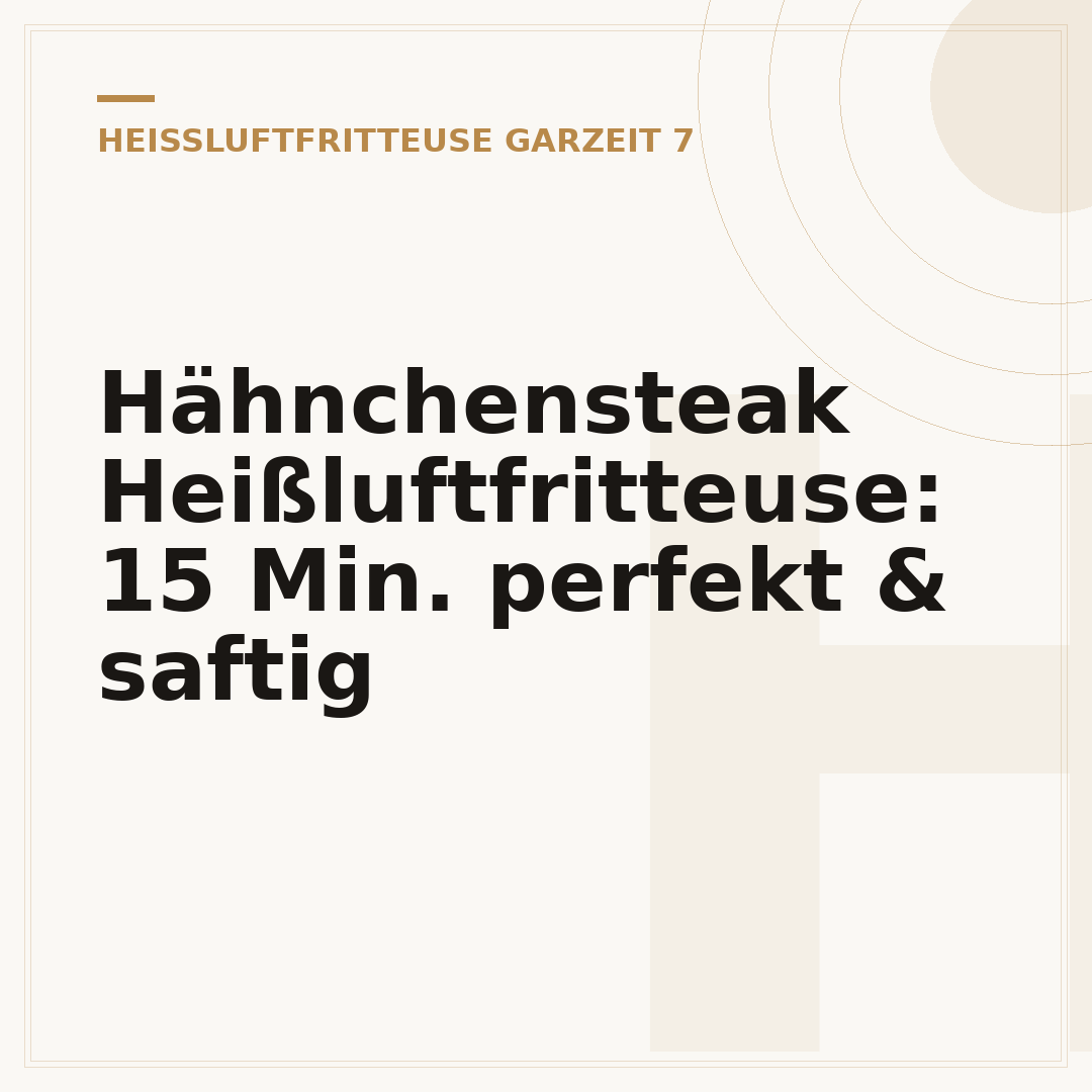 Hähnchensteak Heißluftfritteuse: 15 Min. perfekt & saftig
