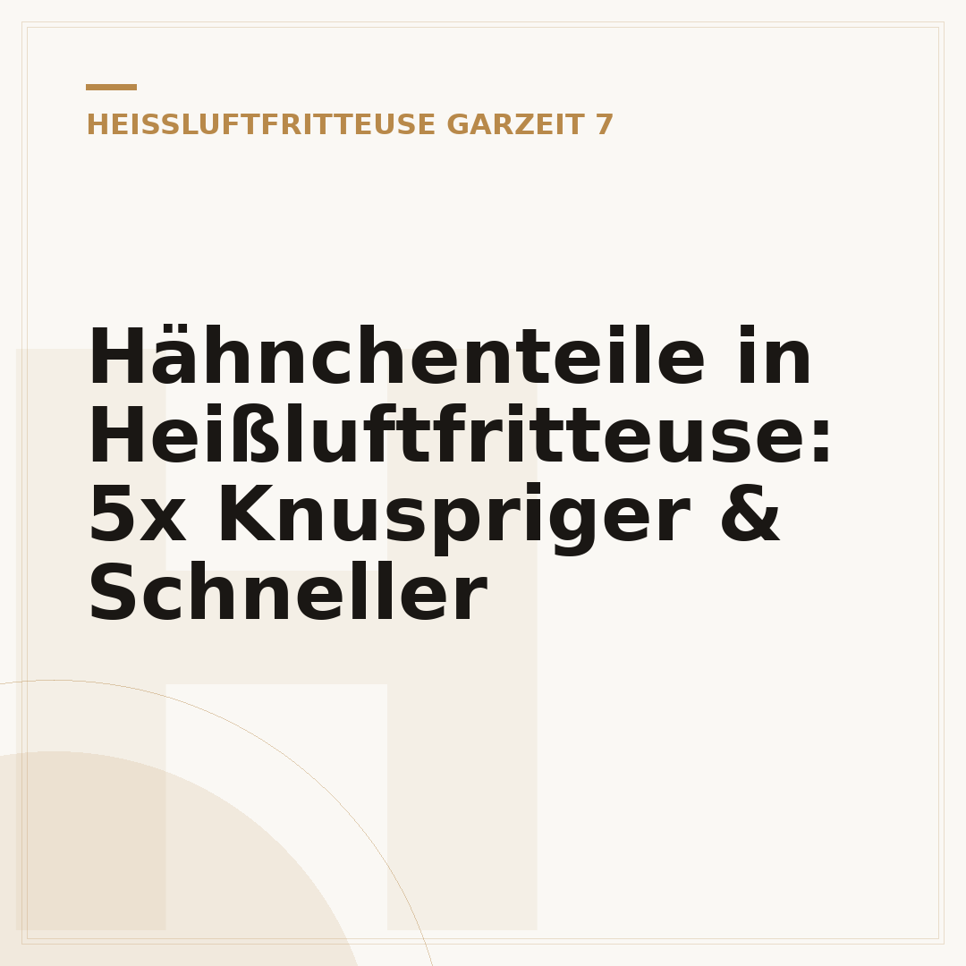 Hähnchenteile in Heißluftfritteuse: 5x Knuspriger & Schneller