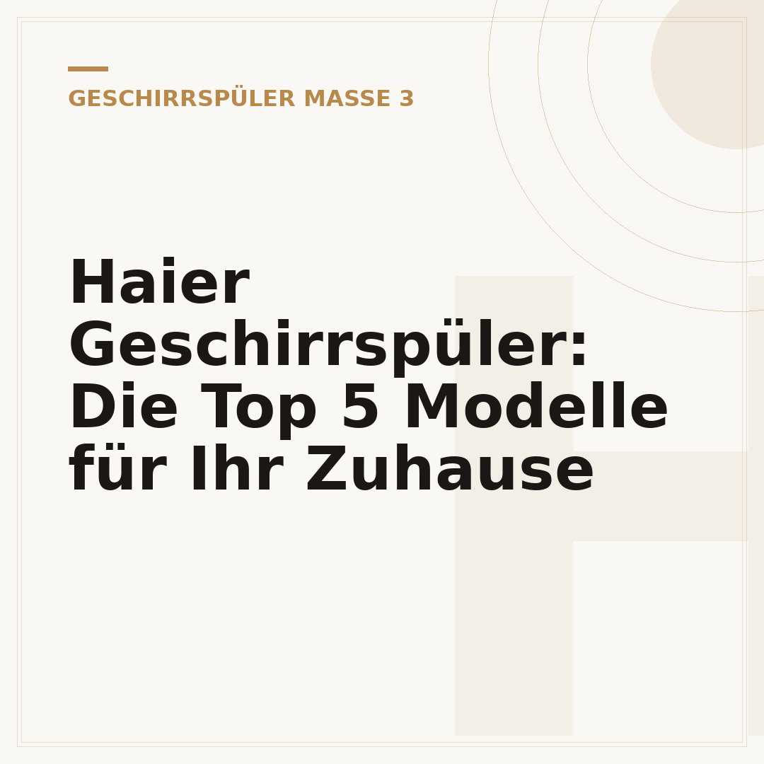 Haier Geschirrspüler: Die Top 5 Modelle für Ihr Zuhause