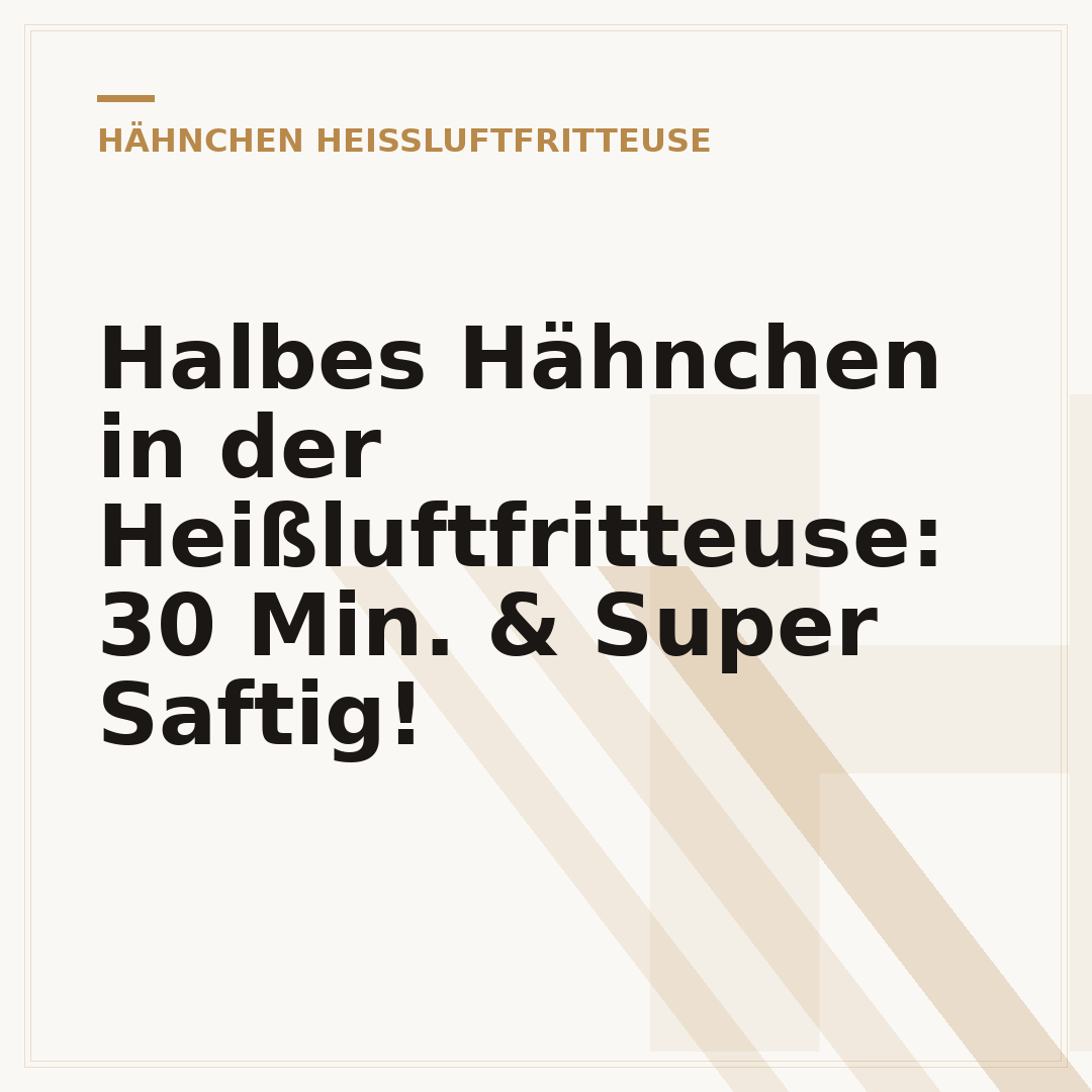 Halbes Hähnchen in der Heißluftfritteuse: 30 Min. & Super Saftig!