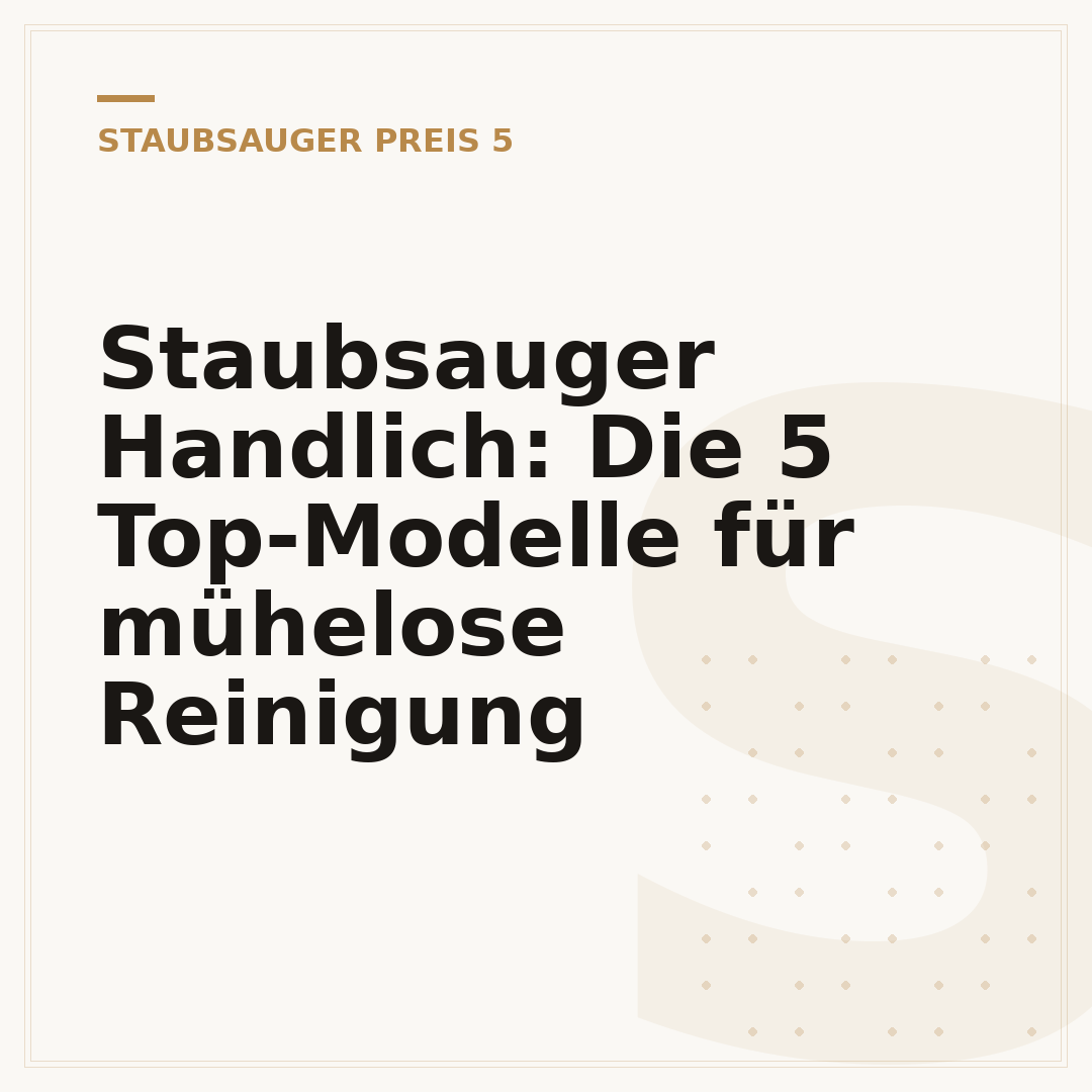 Staubsauger Handlich: Die 5 Top-Modelle für mühelose Reinigung