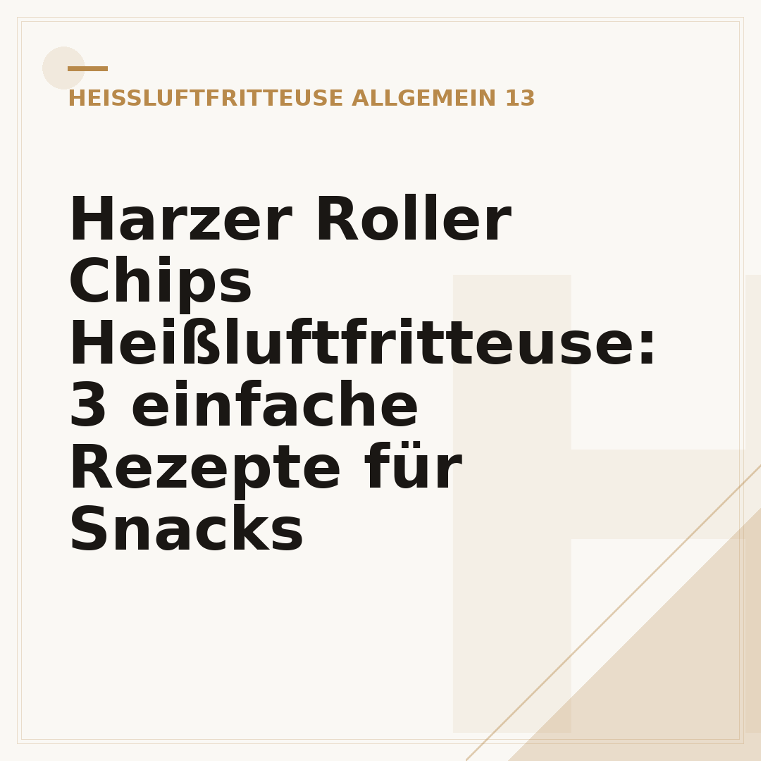 Harzer Roller Chips Heißluftfritteuse: 3 einfache Rezepte für Snacks