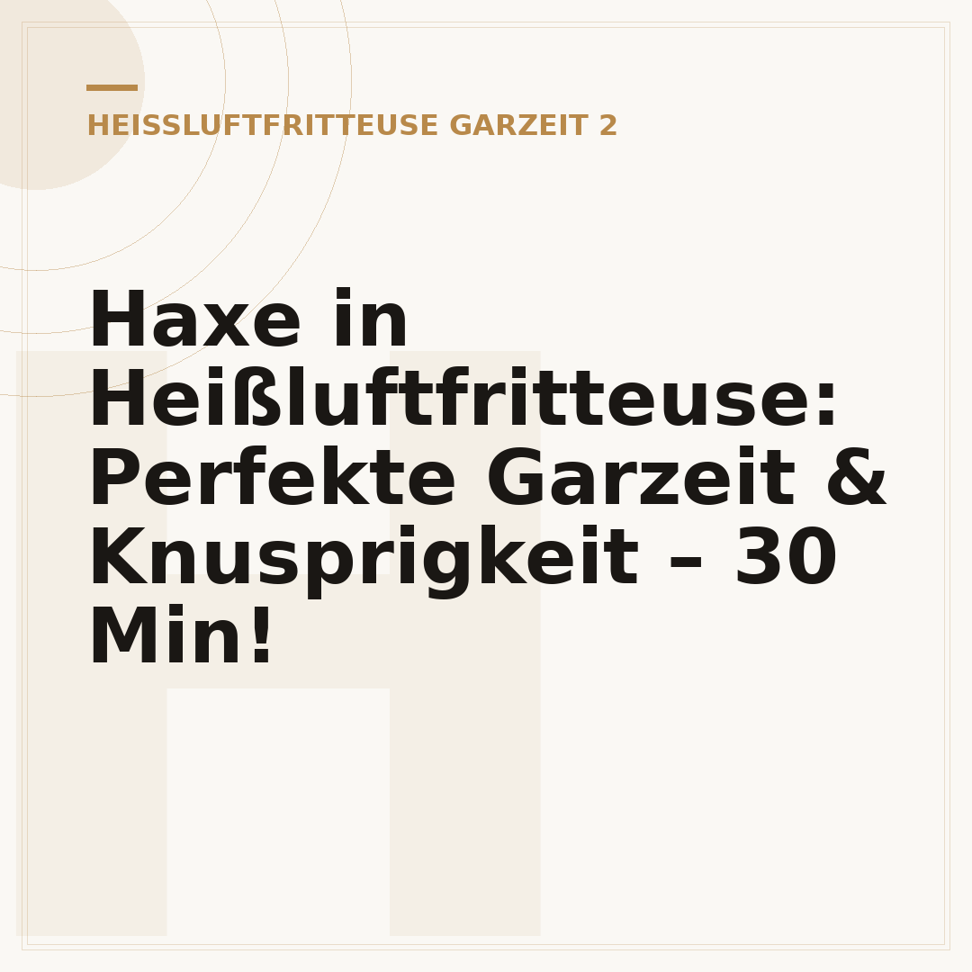 Haxe in Heißluftfritteuse: Perfekte Garzeit & Knusprigkeit – 30 Min!