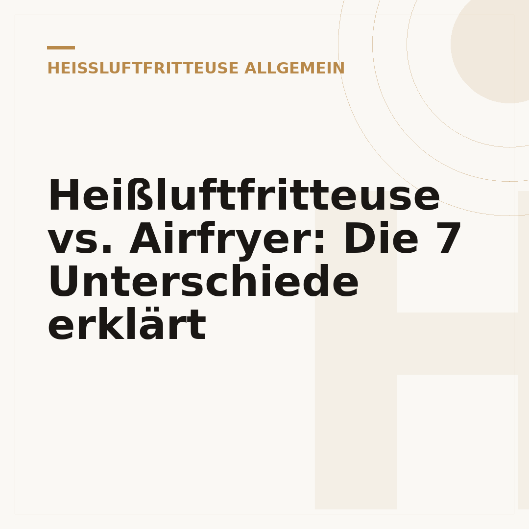 Heißluftfritteuse vs. Airfryer: Die 7 Unterschiede erklärt