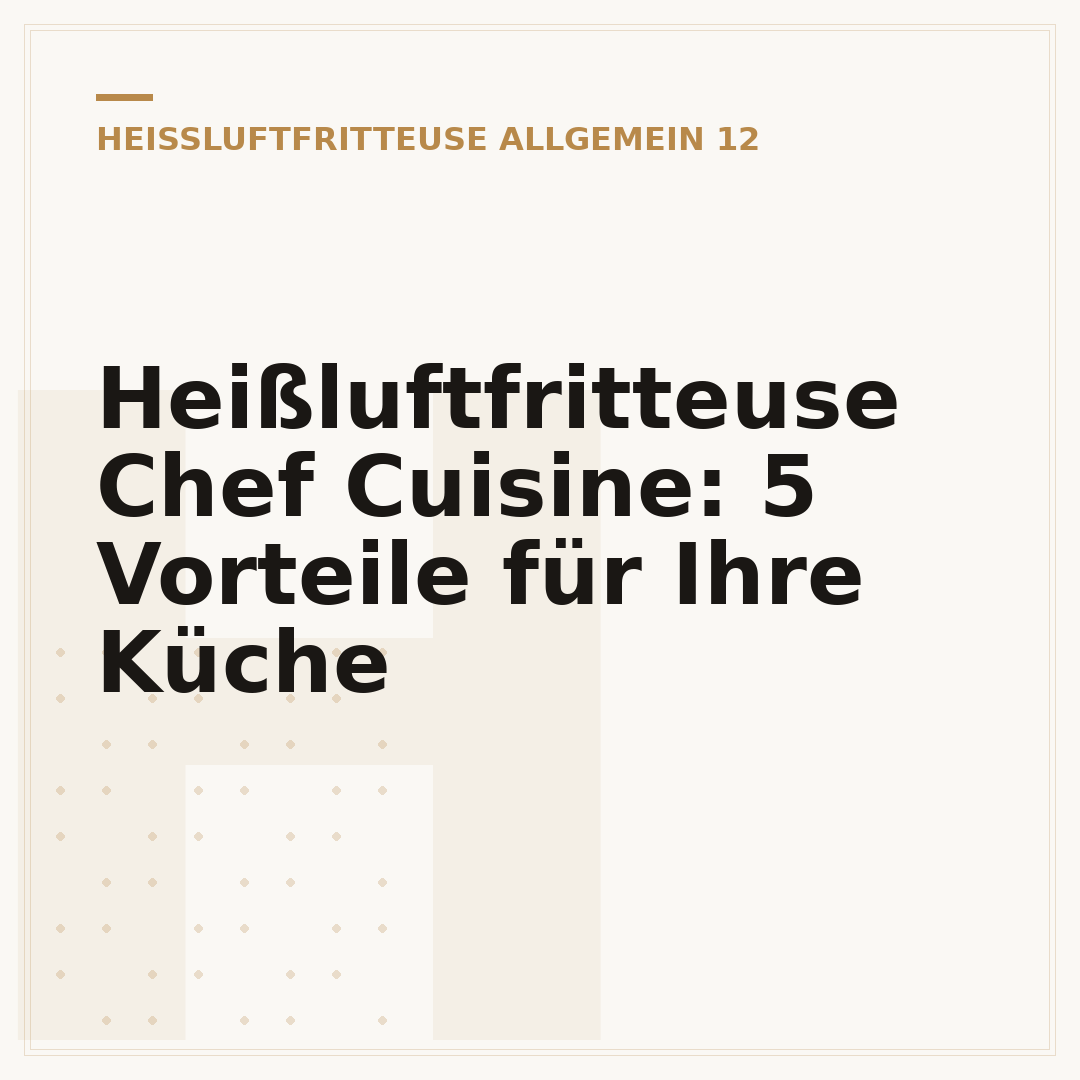 Heißluftfritteuse Chef Cuisine: 5 Vorteile für Ihre Küche