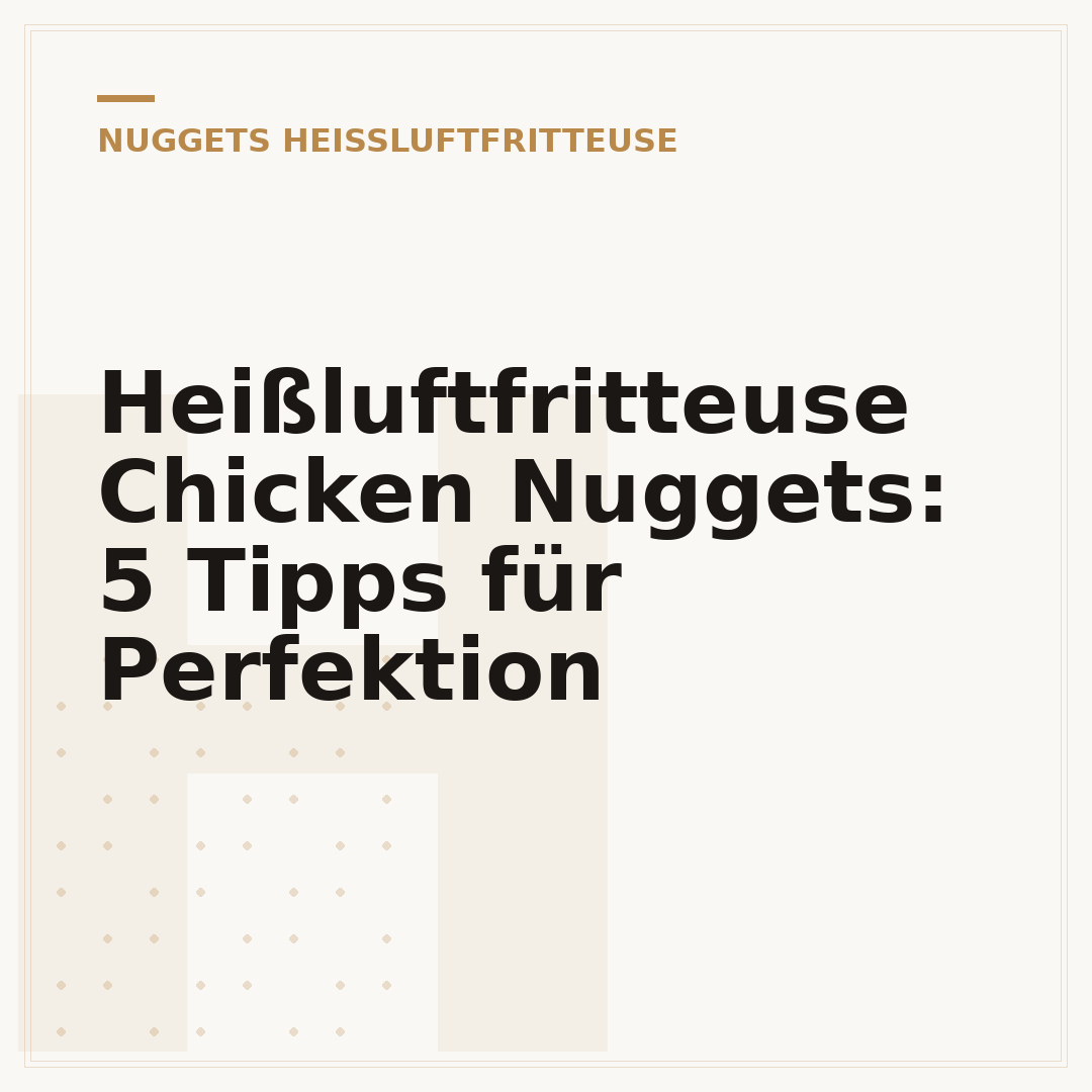Heißluftfritteuse Chicken Nuggets: 5 Tipps für Perfektion