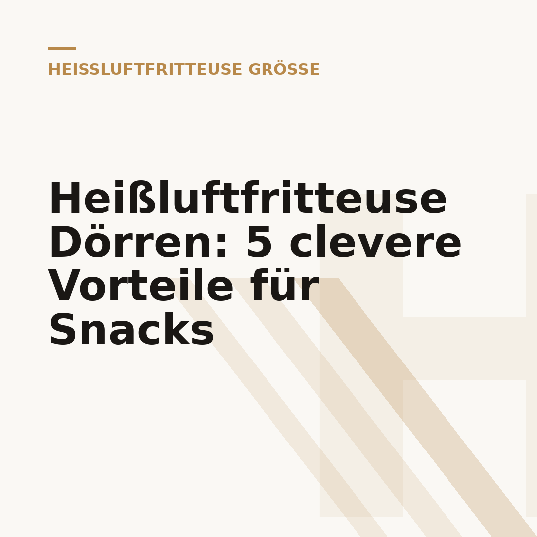 Heißluftfritteuse Dörren: 5 clevere Vorteile für Snacks