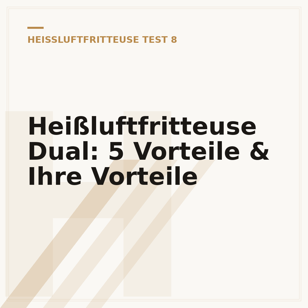 Heißluftfritteuse Dual: 5 Vorteile & Ihre Vorteile