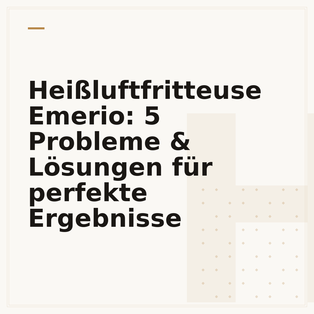 Heißluftfritteuse Emerio: 5 Probleme & Lösungen für perfekte Ergebnisse