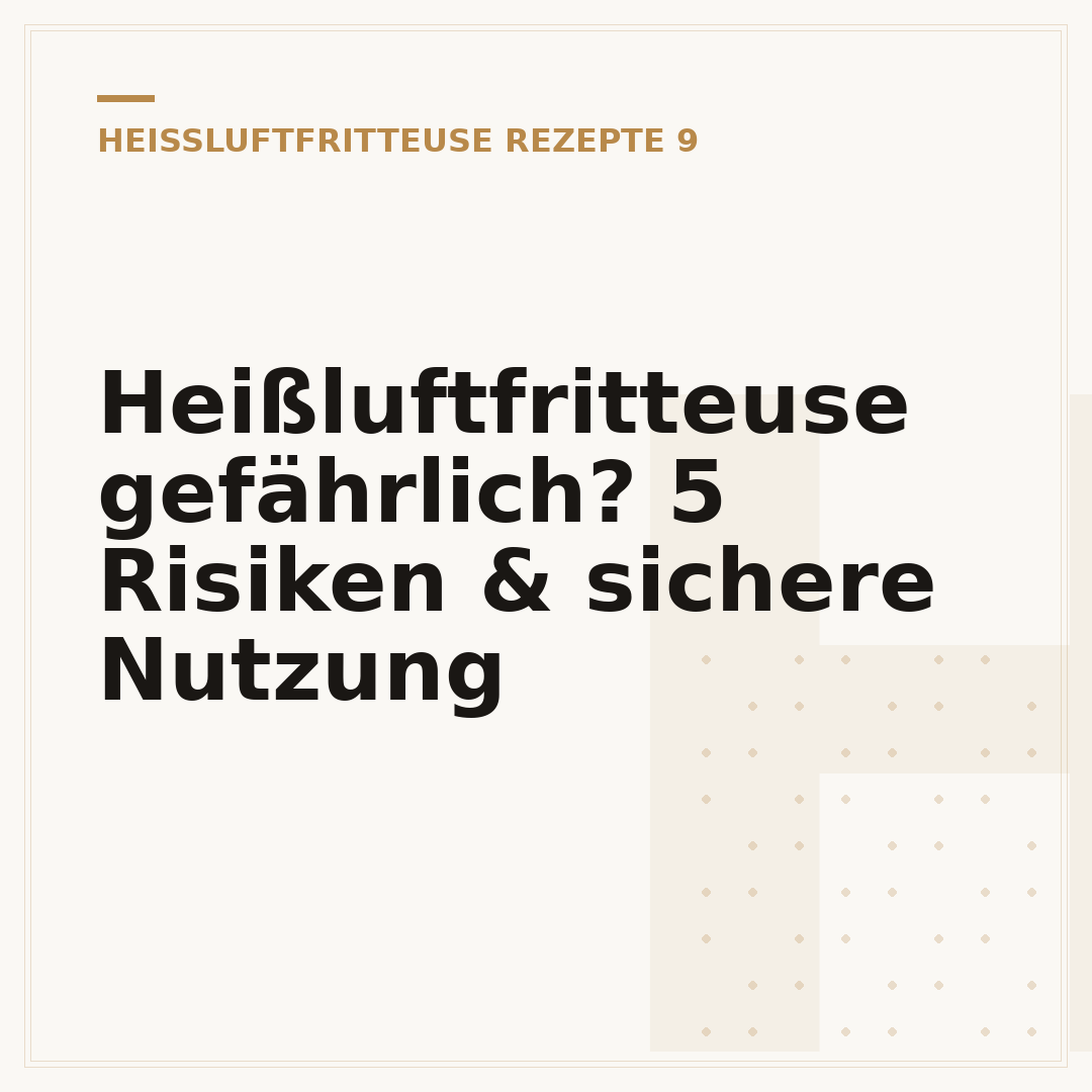 Heißluftfritteuse gefährlich? 5 Risiken & sichere Nutzung