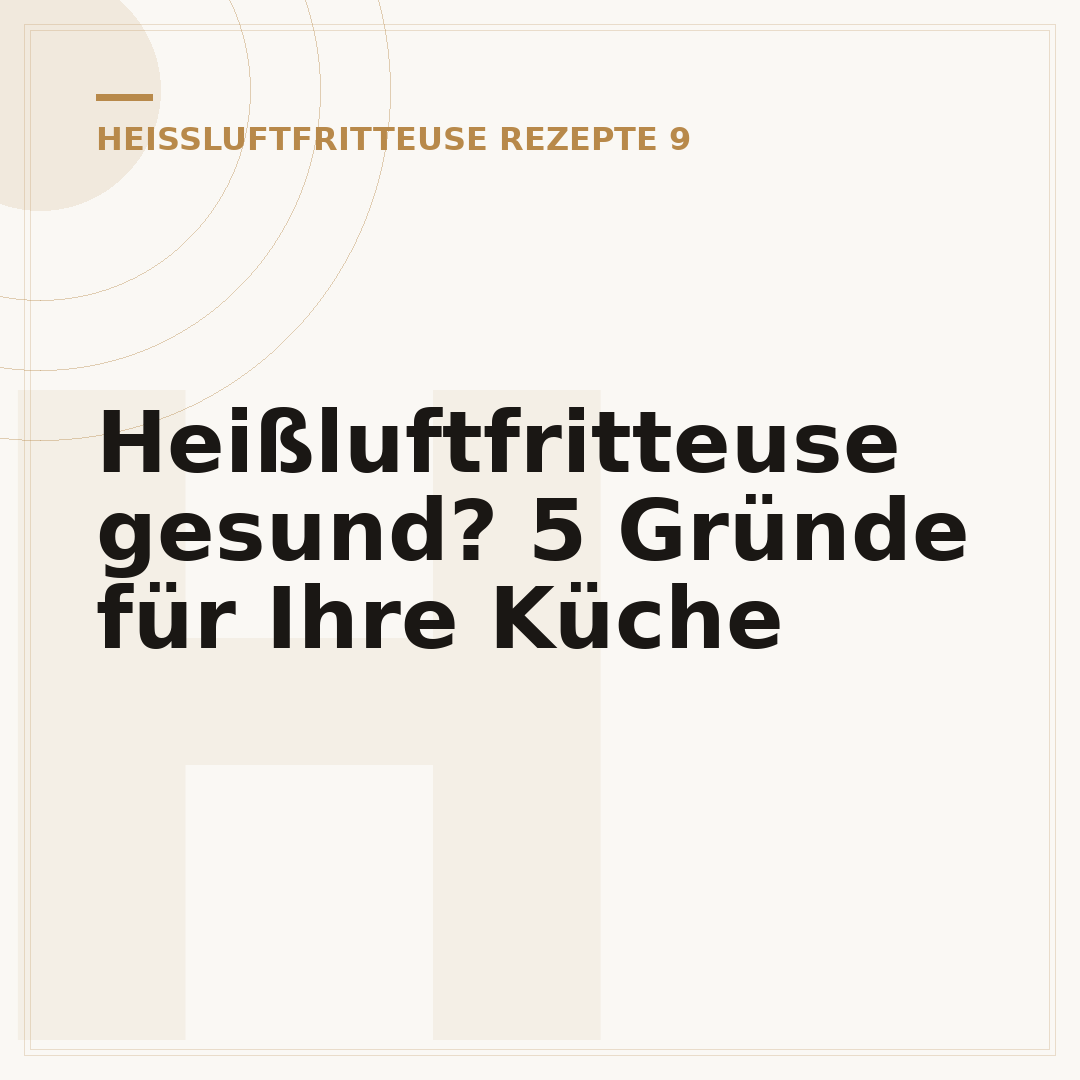 Heißluftfritteuse gesund? 5 Gründe für Ihre Küche