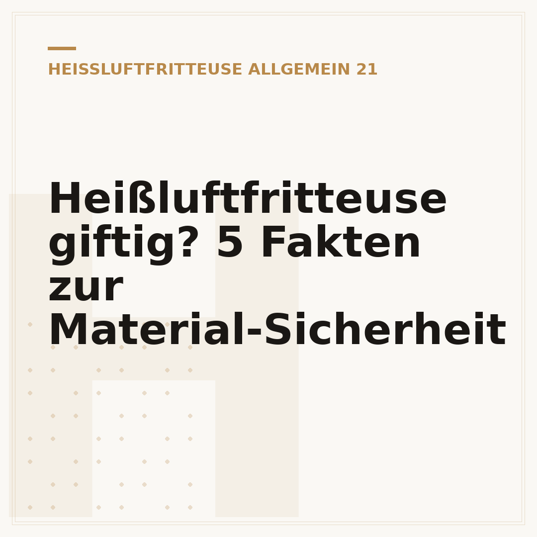 Heißluftfritteuse giftig? 5 Fakten zur Material-Sicherheit