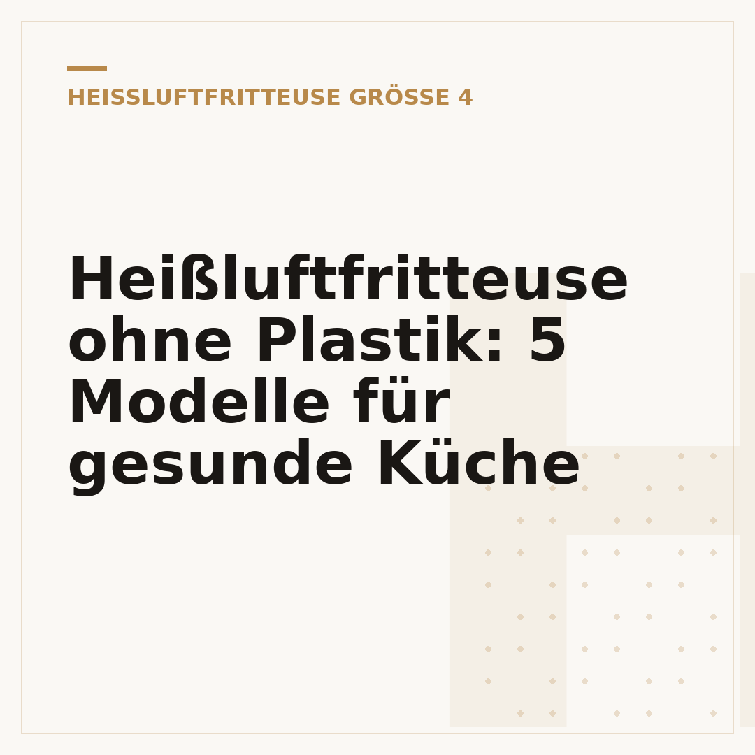 Heißluftfritteuse ohne Plastik: 5 Modelle für gesunde Küche
