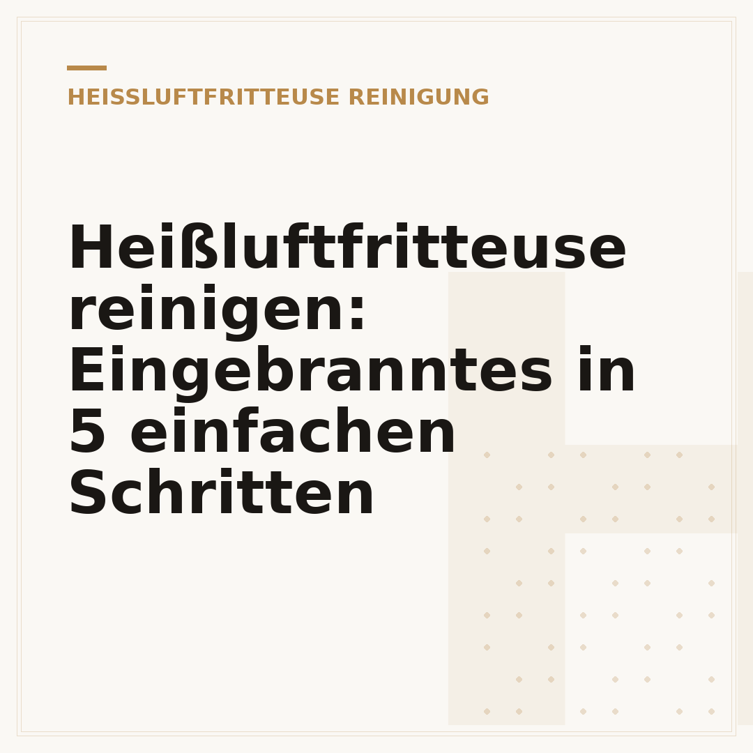 Heißluftfritteuse reinigen: Eingebranntes in 5 einfachen Schritten