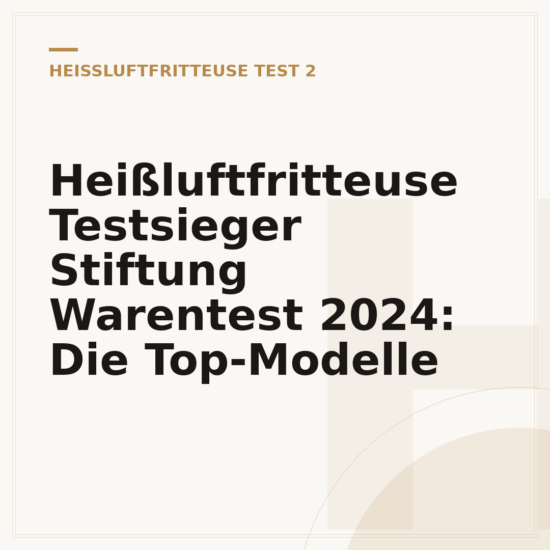 Heißluftfritteuse Testsieger Stiftung Warentest 2024: Die Top-Modelle