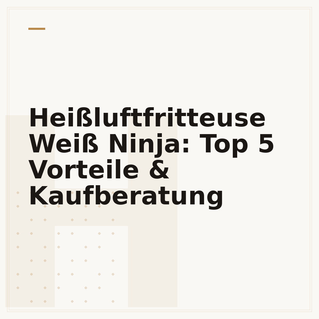 Heißluftfritteuse Weiß Ninja: Top 5 Vorteile & Kaufberatung