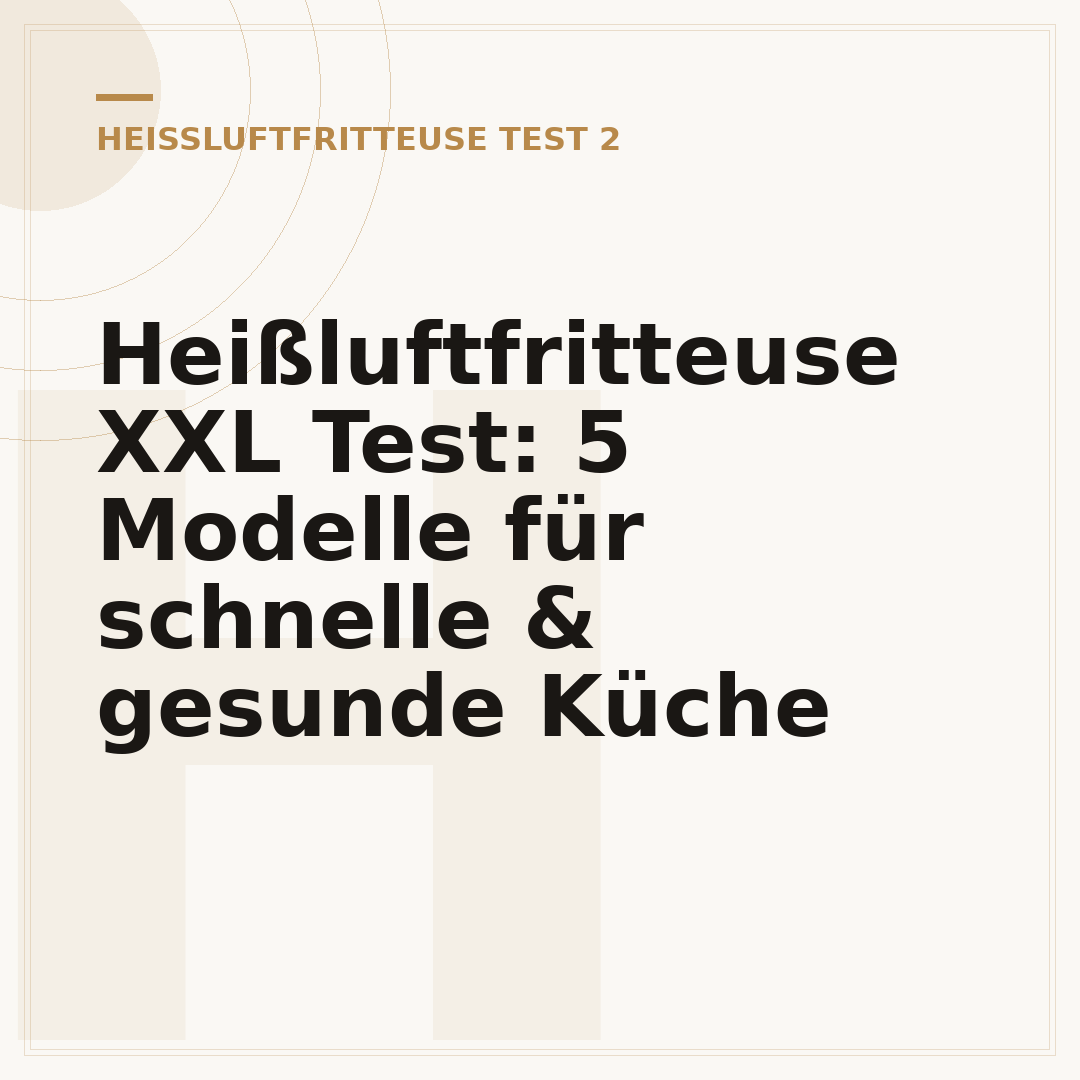 Heißluftfritteuse XXL Test: 5 Modelle für schnelle & gesunde Küche
