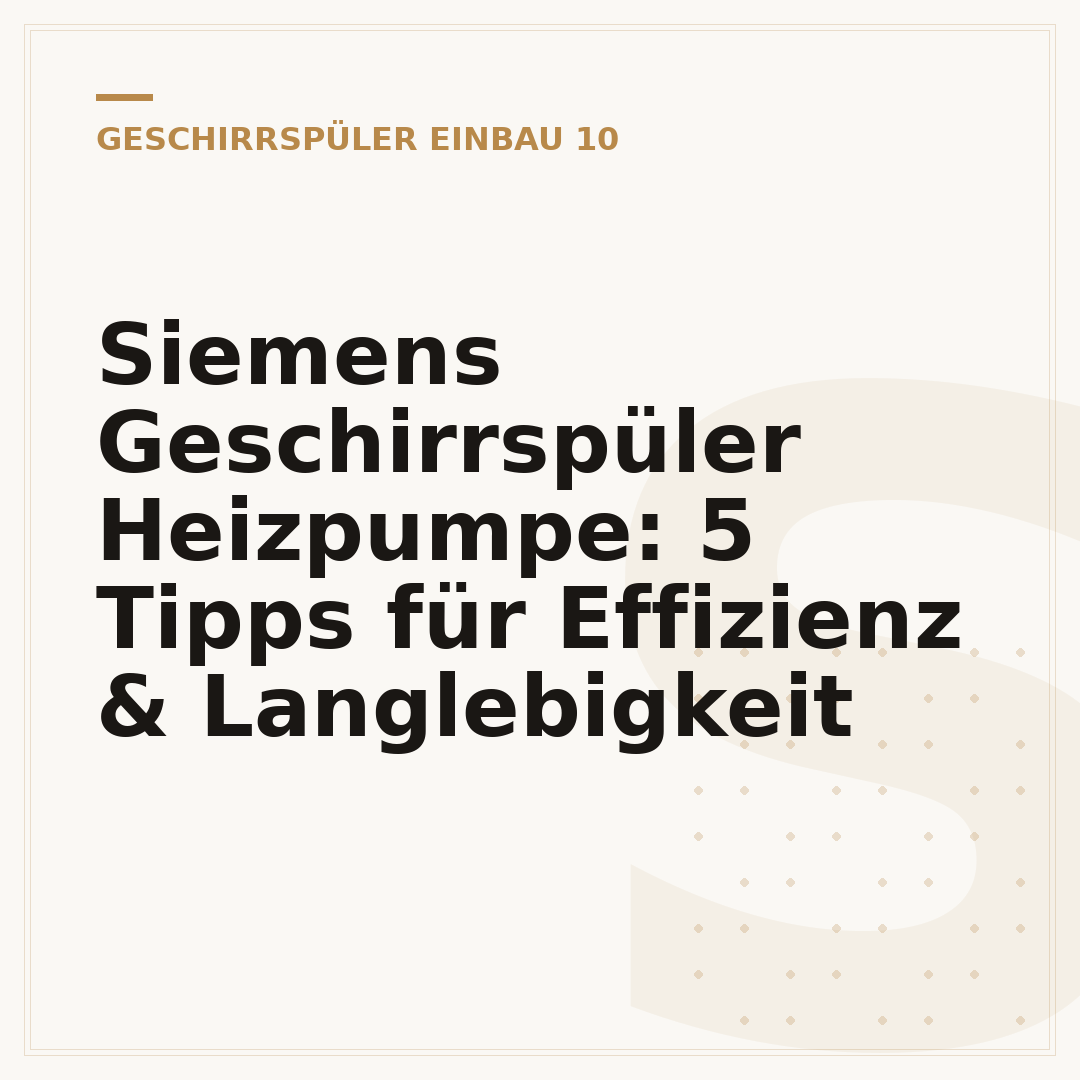 Siemens Geschirrspüler Heizpumpe: 5 Tipps für Effizienz & Langlebigkeit