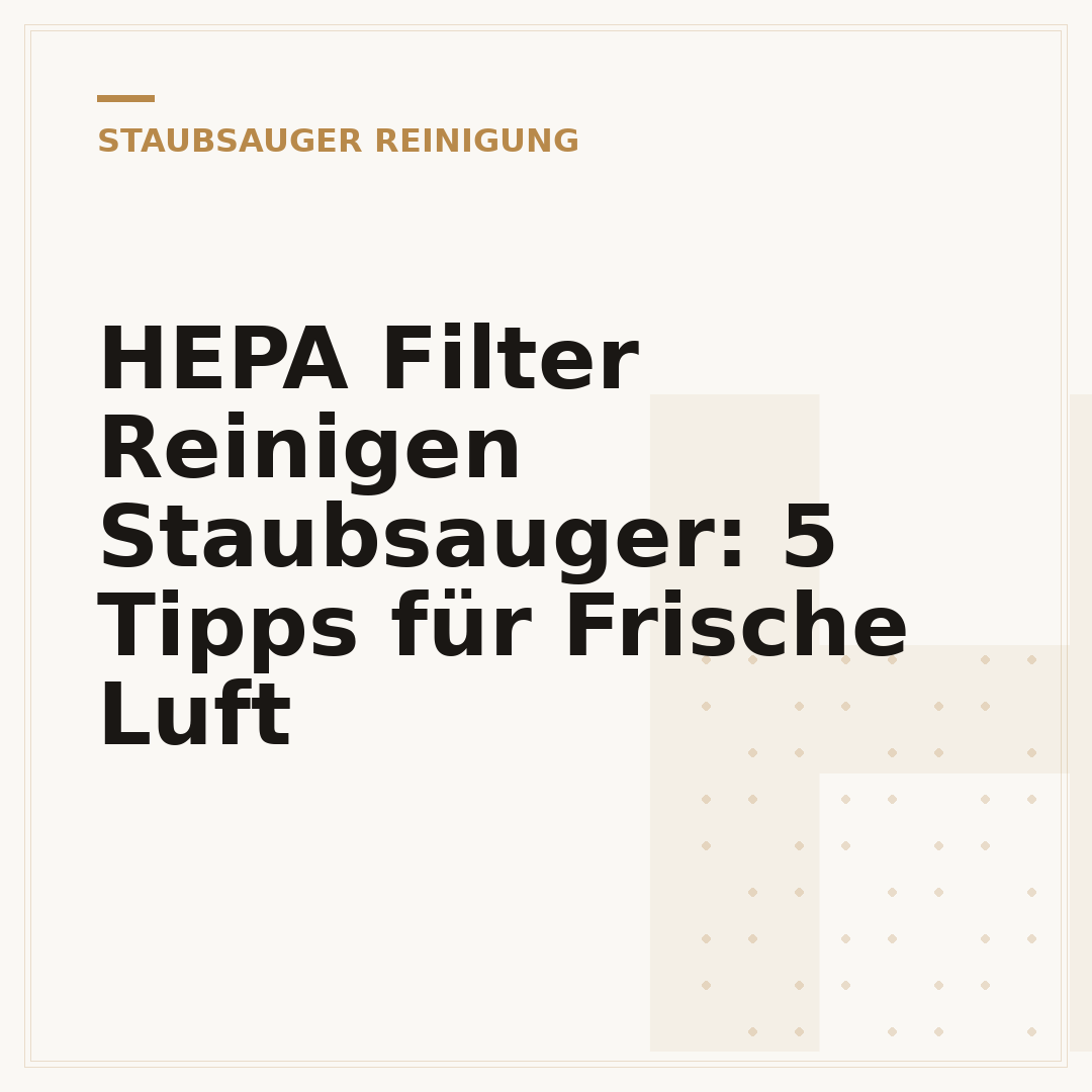 HEPA Filter Reinigen Staubsauger: 5 Tipps für Frische Luft