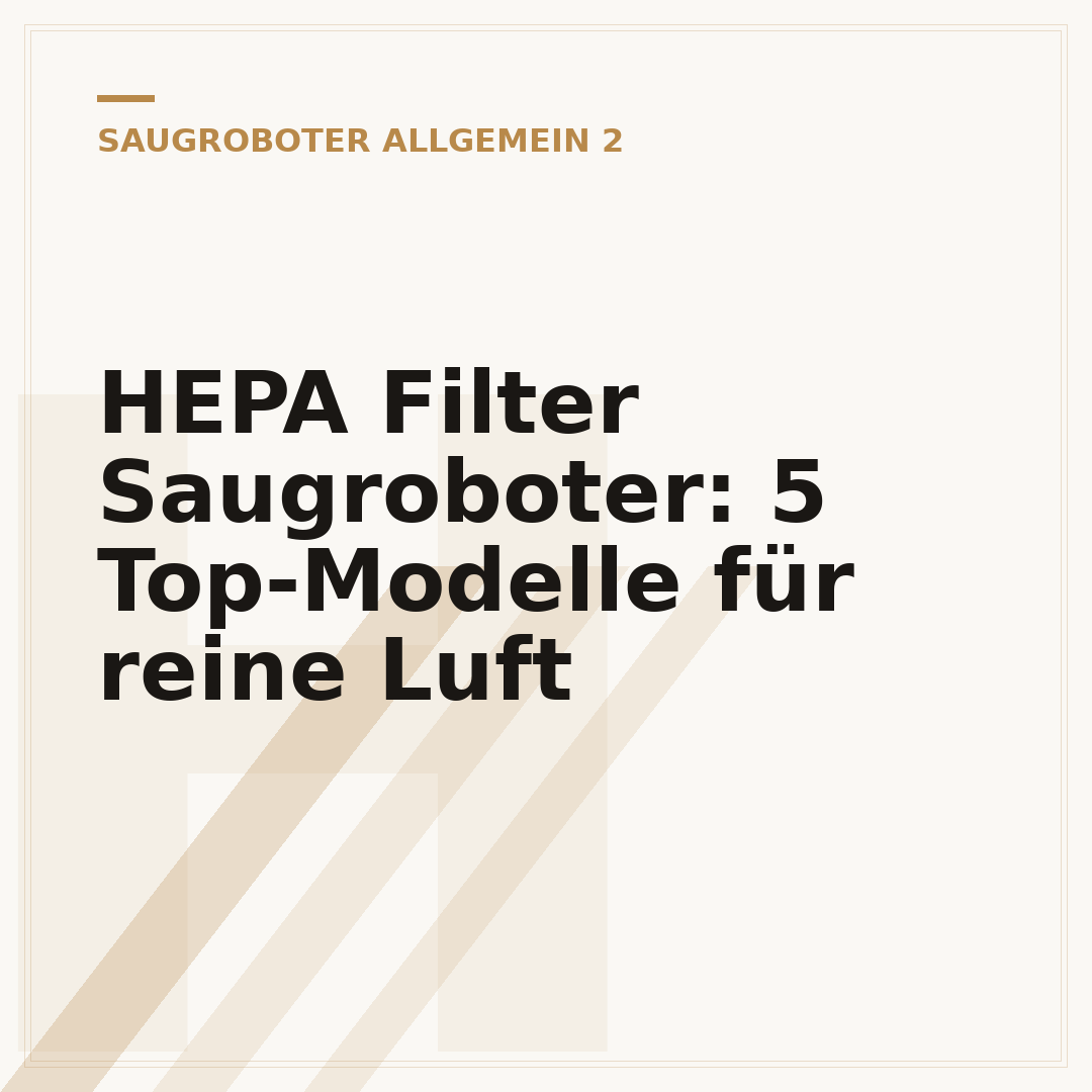 HEPA Filter Saugroboter: 5 Top-Modelle für reine Luft