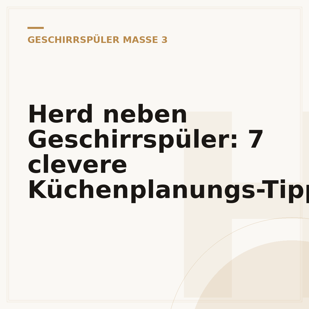 Herd neben Geschirrspüler: 7 clevere Küchenplanungs-Tipps