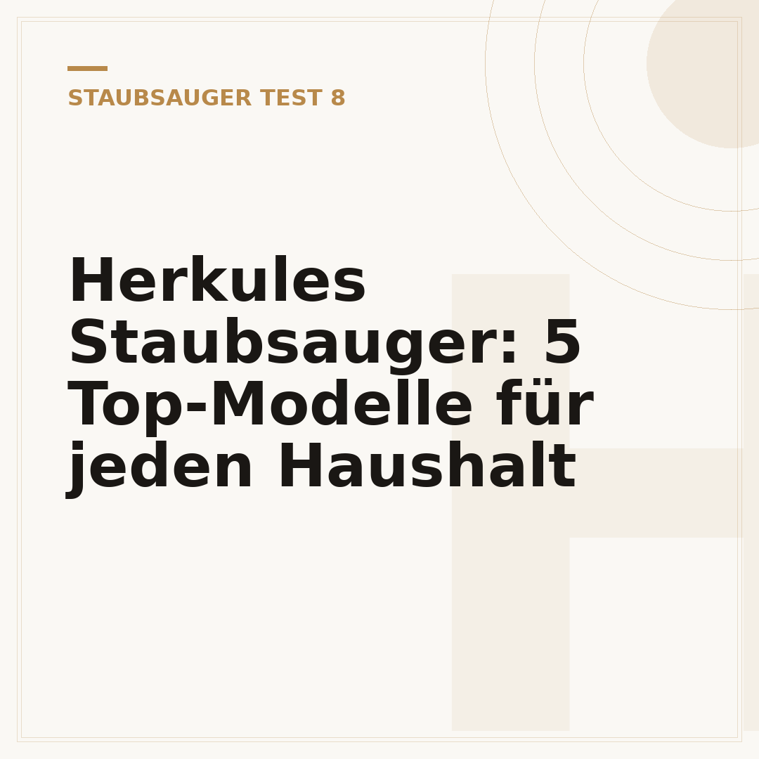 Herkules Staubsauger: 5 Top-Modelle für jeden Haushalt
