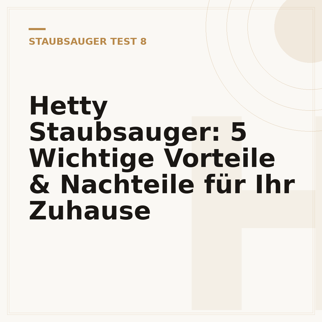 Hetty Staubsauger: 5 Wichtige Vorteile & Nachteile für Ihr Zuhause