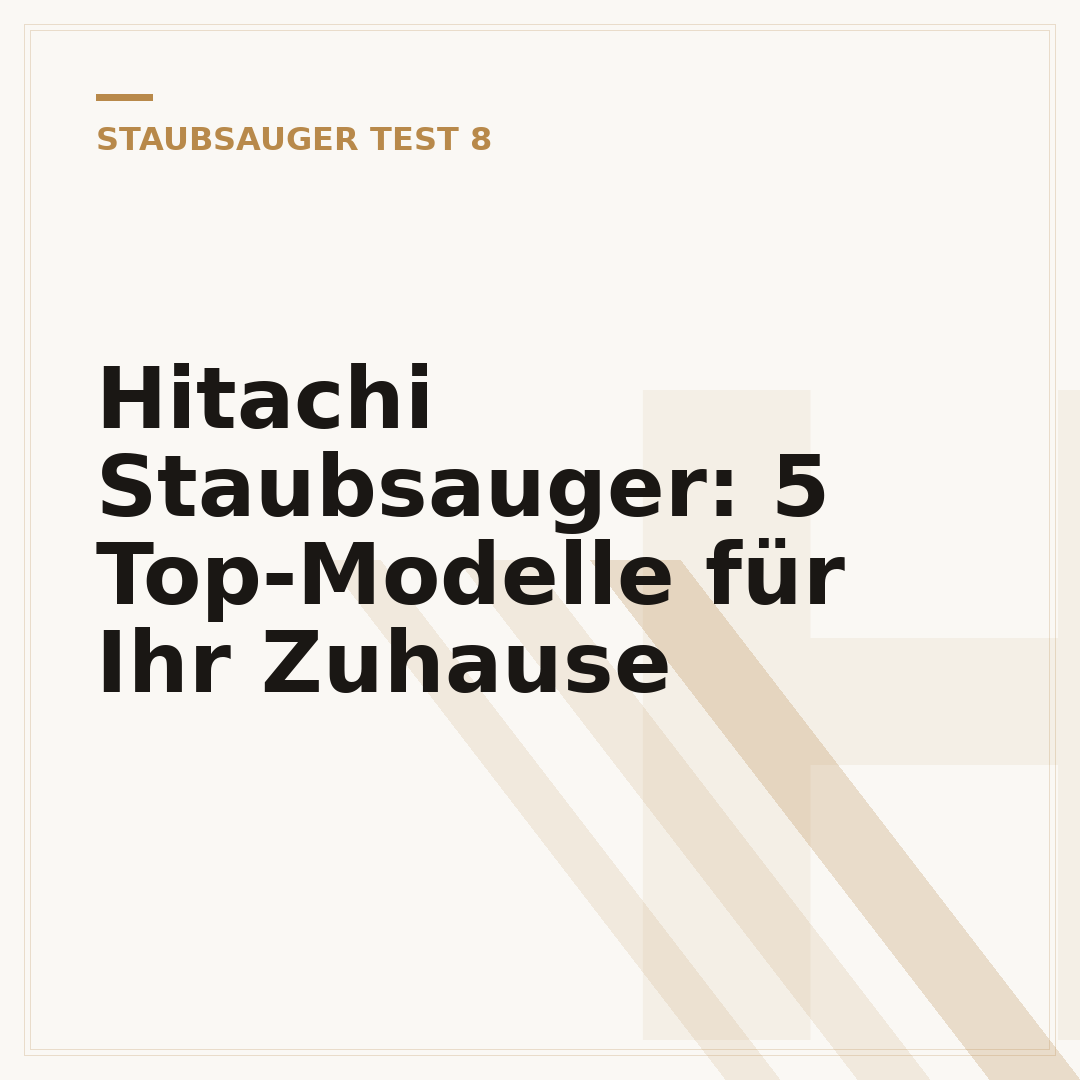Hitachi Staubsauger: 5 Top-Modelle für Ihr Zuhause