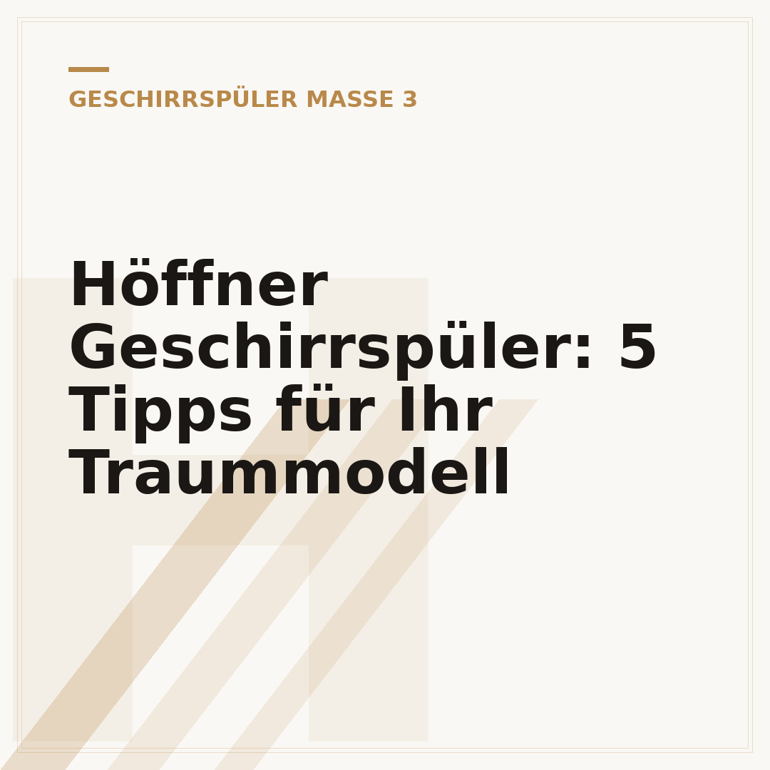 Höffner Geschirrspüler: 5 Tipps für Ihr Traummodell