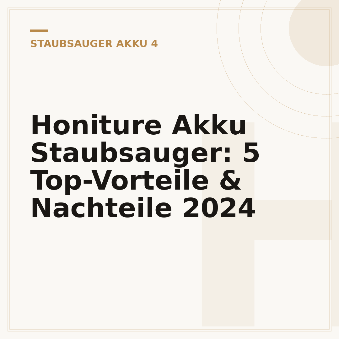 Honiture Akku Staubsauger: 5 Top-Vorteile & Nachteile 2024