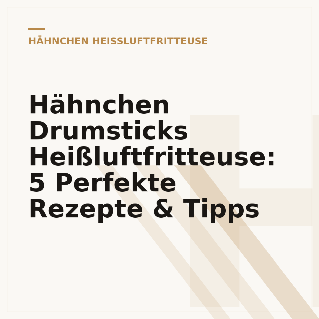 Hähnchen Drumsticks Heißluftfritteuse: 5 Perfekte Rezepte & Tipps