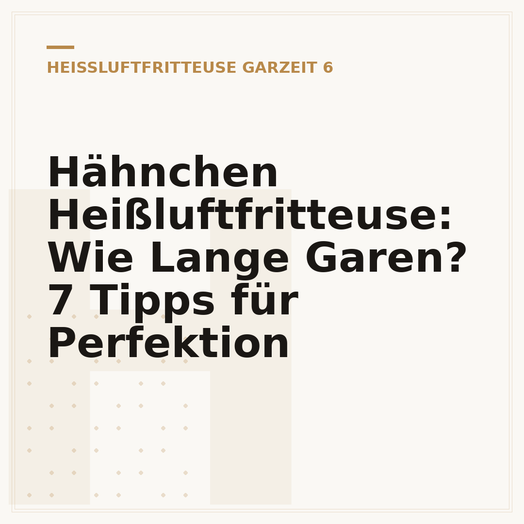 Hähnchen Heißluftfritteuse: Wie Lange Garen? 7 Tipps für Perfektion