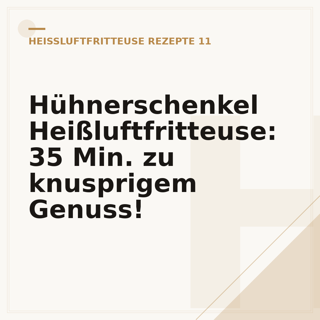 Hühnerschenkel Heißluftfritteuse: 35 Min. zu knusprigem Genuss!
