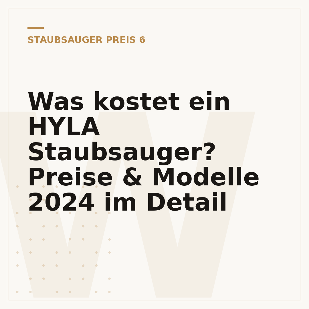 Was kostet ein HYLA Staubsauger? Preise & Modelle 2024 im Detail