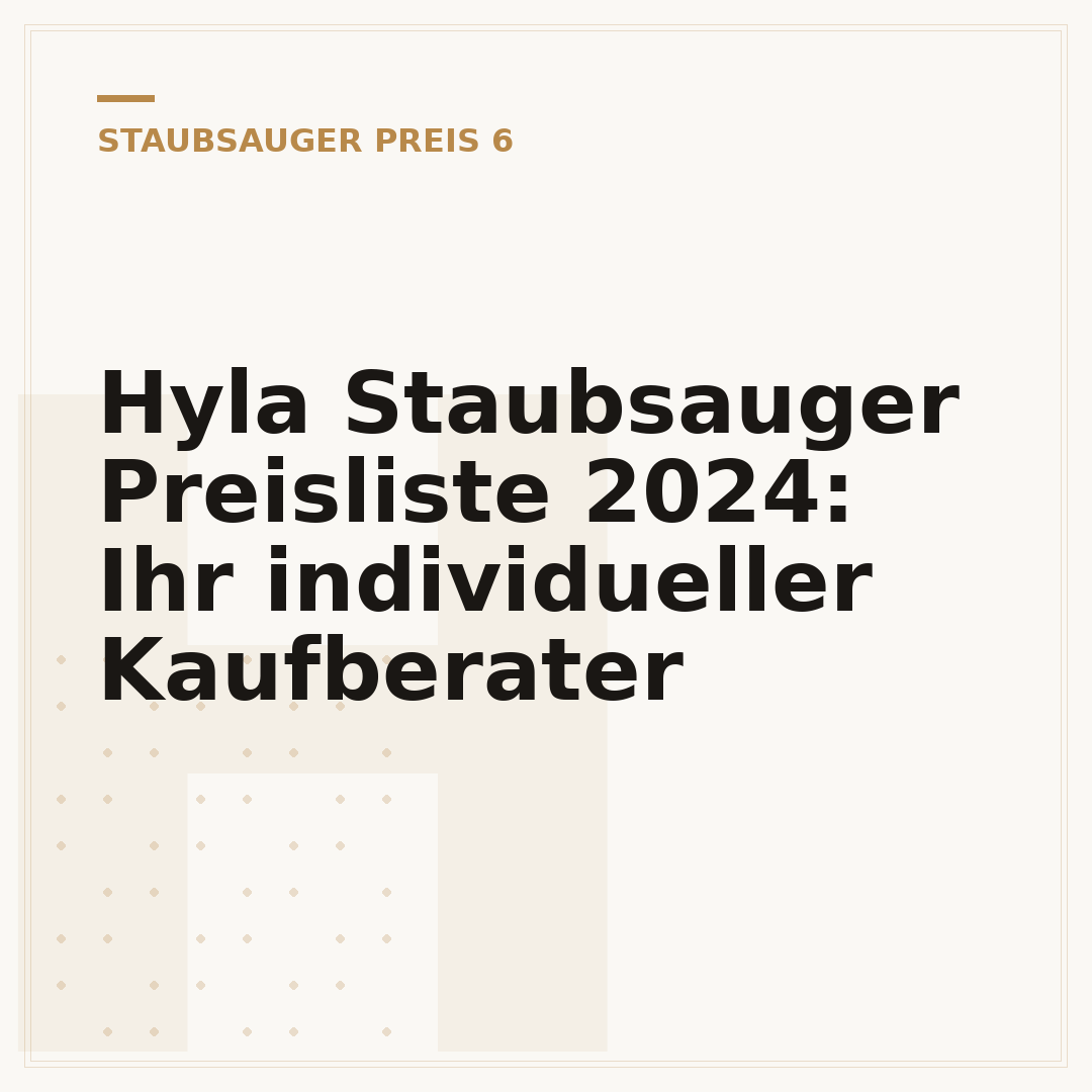 Hyla Staubsauger Preisliste 2024: Ihr individueller Kaufberater