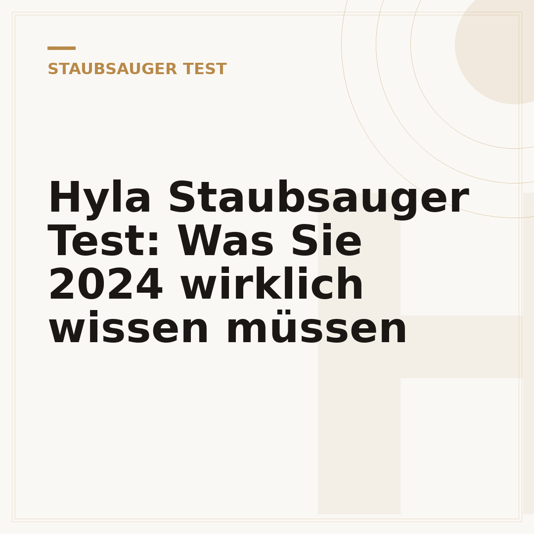 Hyla Staubsauger Test: Was Sie 2024 wirklich wissen müssen