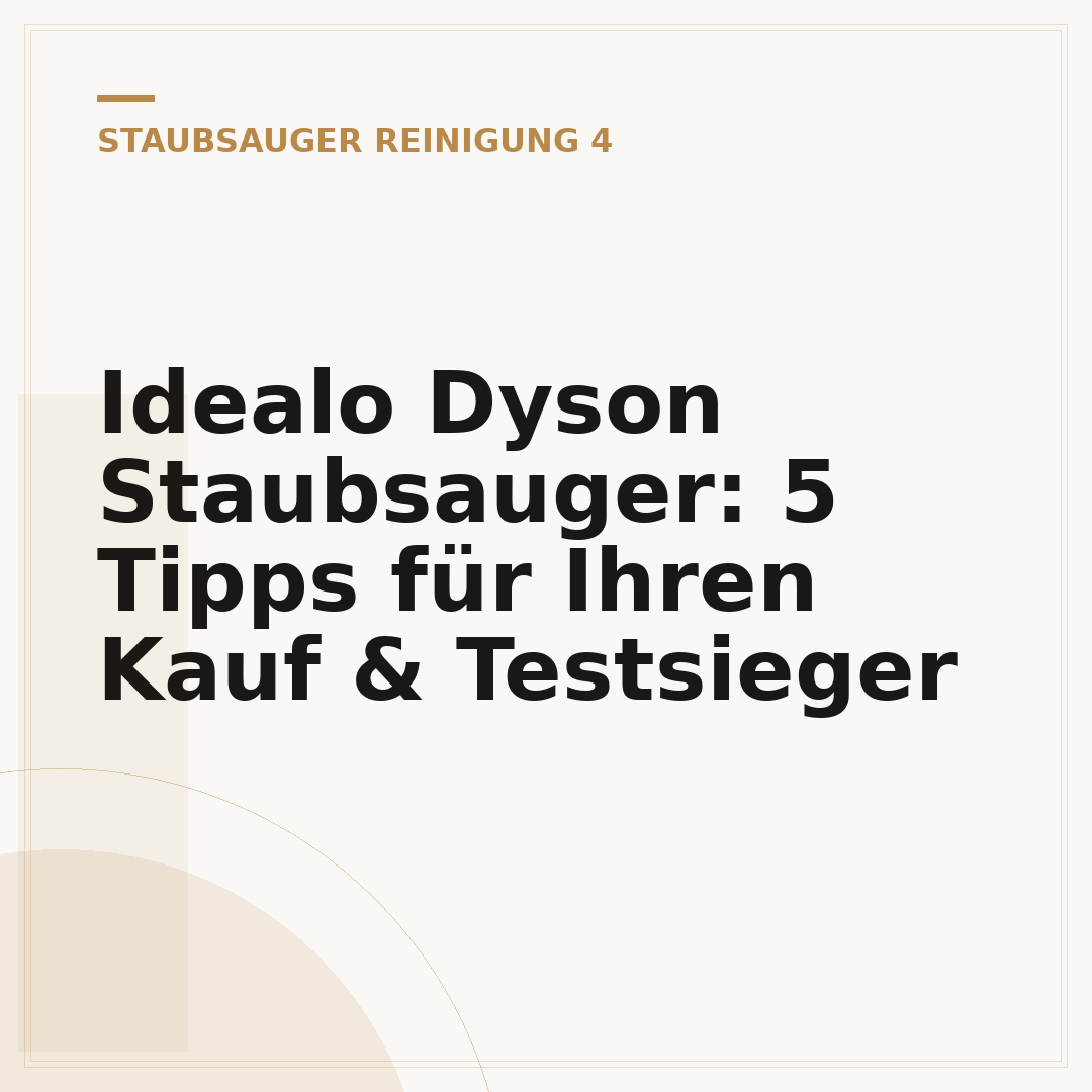 Idealo Dyson Staubsauger: 5 Tipps für Ihren Kauf & Testsieger