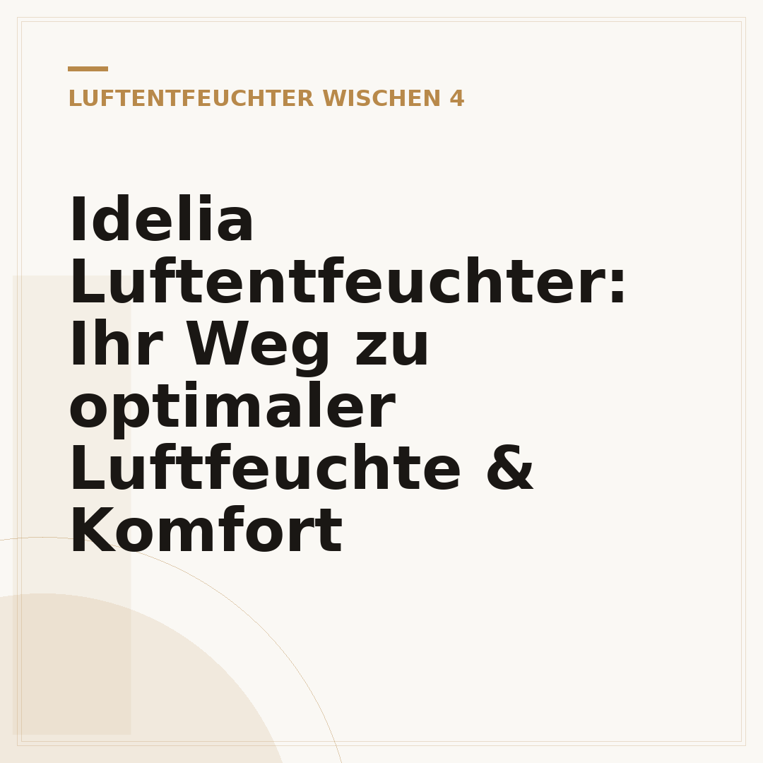 Idelia Luftentfeuchter: Ihr Weg zu optimaler Luftfeuchte & Komfort