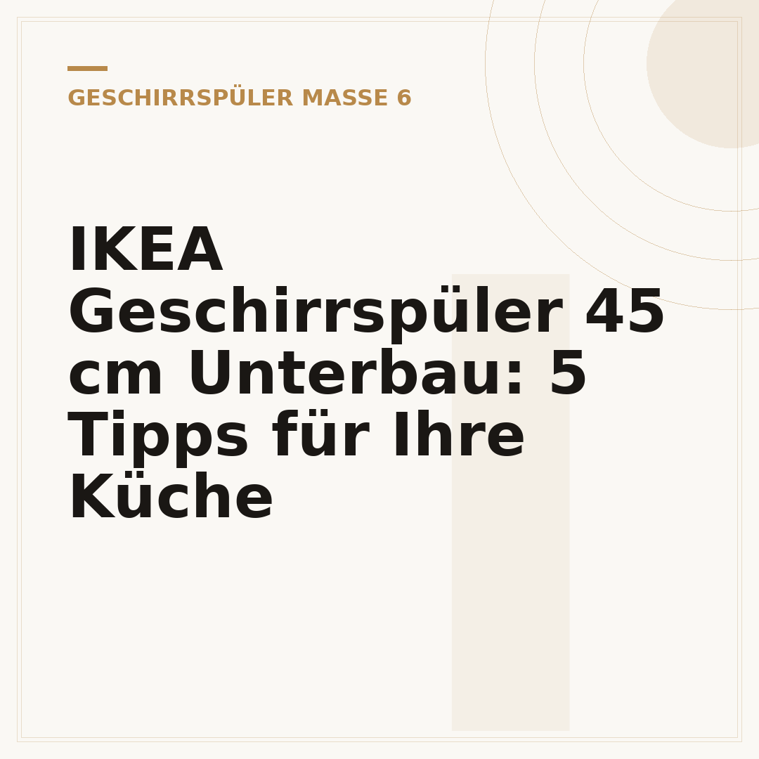 IKEA Geschirrspüler 45 cm Unterbau: 5 Tipps für Ihre Küche