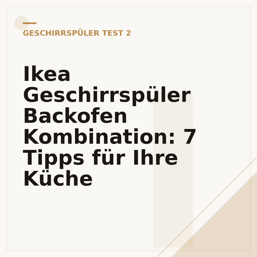 Ikea Geschirrspüler Backofen Kombination: 7 Tipps für Ihre Küche