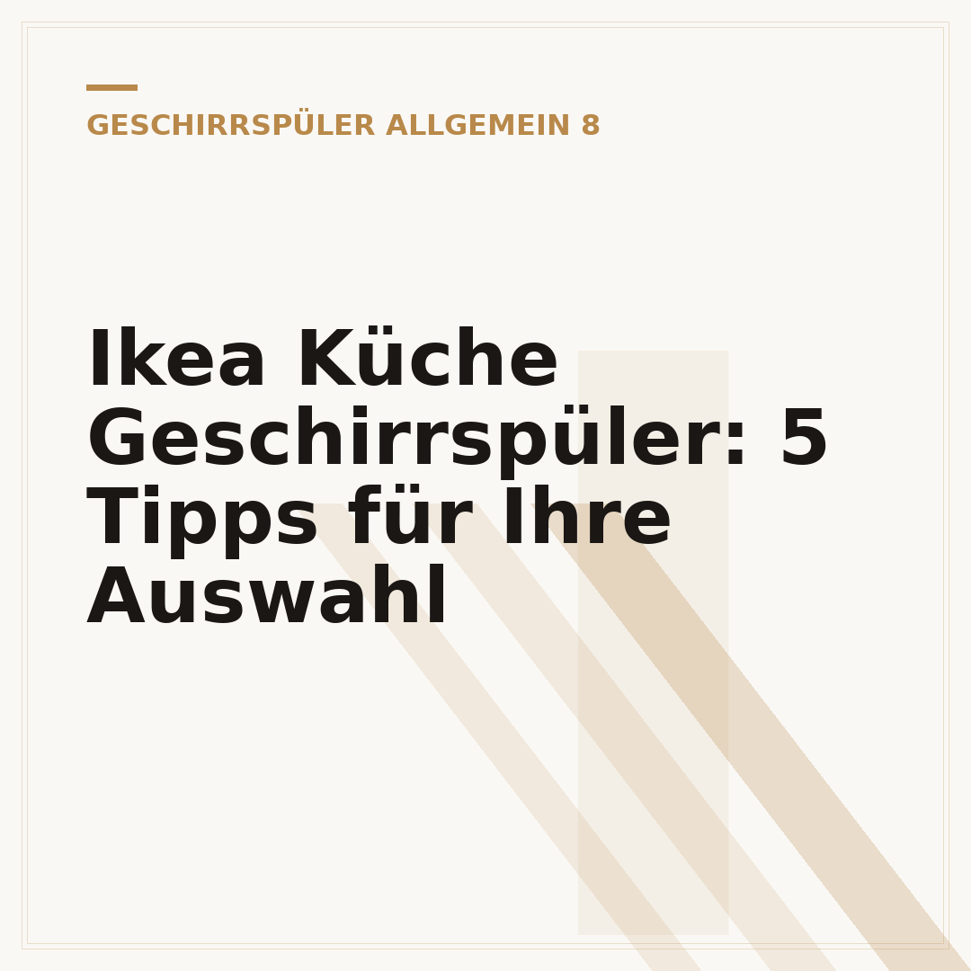 Ikea Küche Geschirrspüler: 5 Tipps für Ihre Auswahl