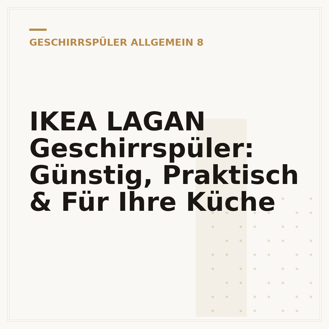 IKEA LAGAN Geschirrspüler: Günstig, Praktisch & Für Ihre Küche