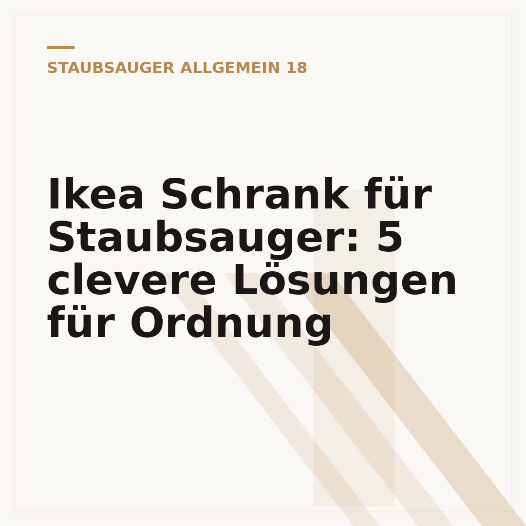 Ikea Schrank für Staubsauger: 5 clevere Lösungen für Ordnung